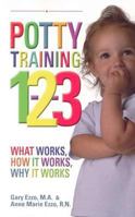 Potty Training 1-2-3: What Works, How it Works, Why it Works 1932740104 Book Cover