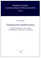 Gentrification and Resistance, 50: Cultural Criminology, Control, and the Commodification of Urban Protest in Hamburg 3643901143 Book Cover