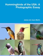 Hummingbirds of the USA: A Photographic Essay 131248179X Book Cover