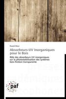 Absorbeurs-Uv Inorganiques Pour le Bois 3838171594 Book Cover