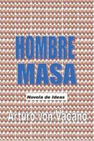 Hombre Masa: Novela de Ideas 1419630245 Book Cover