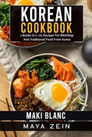Korean Cookbook: 2 Books in 1: 125 Recipes For Bibimbap And Traditional Food From Korea B09HHR5P4P Book Cover