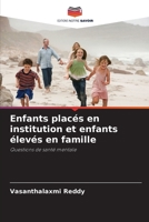 Enfants placés en institution et enfants élevés en famille (French Edition) 6208245389 Book Cover