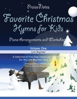 Favorite Christmas Hymns for Kids (Volume 1): A Collection of Five Easy Christmas Hymns for the Early and Late Beginner 1542769434 Book Cover