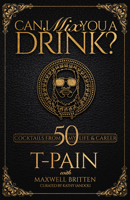 Can I Mix You a Drink? 1954220006 Book Cover