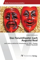 Das Forumtheater nach Augusto Boal: und seine praktische Umsetzung im SOG. Theater Wiener Neustadt 3639400097 Book Cover