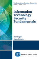 Information Technology Security Fundamentals 1606499165 Book Cover