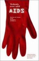 Nobody Ever Said AIDS : Poems and Stories from Southern Africa 0795701845 Book Cover