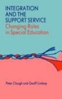 Integration and the Support Service: Changing Roles in Special Education 0700512667 Book Cover