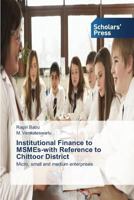 Institutional Finance to MSMEs-with Reference to Chittoor District 3639710525 Book Cover