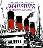 Mailships of the Union-Castle Line 1874950059 Book Cover