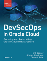 Devsecops in Oracle Cloud: Securing and Automating Oracle Cloud Infrastructure 0138029415 Book Cover