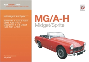 MG/A-H Midget/Sprite: Your Expert Guide to Common Problems & How to Fix Them 1845844025 Book Cover