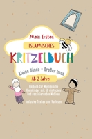 Mein Erstes Islamisches Kritzelbuch: Kleine Hände, Großer Iman Erstes Islamisches Malbuch für Kleinkinder 3384145720 Book Cover