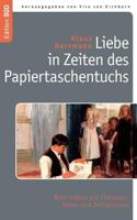 Liebe in Zeiten des Papiertaschentuchs: Mein Leben als Ehemann, Vater und Zeitgenosse 3837032094 Book Cover
