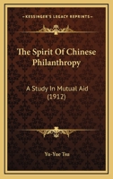 The Spirit of Chinese Philanthropy; A Study in Mutual Aid 1241066019 Book Cover