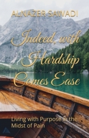 Indeed, with Hardship Comes Ease B0FHGCJFNV Book Cover