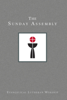 The Sunday Assembly (Using Evangelical Lutheran Worship, Vol. 1) 0806653892 Book Cover