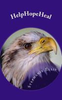 HelpHopeHeal: Leadership, Motivation, Leadeship, Inspiration 1535022175 Book Cover