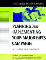 Planning & Implementing your major gifts campaign 0787957089 Book Cover