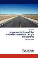 Implementation of the AASHTO Pavement Design Procedures: into Multi-Pave 3659128988 Book Cover