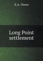 Long Point Settlement 5518699875 Book Cover