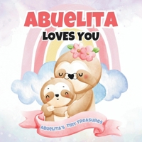 Abuelita Loves You: Abuelita’s Tiny Treasures B0F1V6WMBJ Book Cover