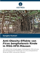 Anti-Obesity-Effekte von Ficus benghalensis Rinde in MSG-HFD-Mäusen (German Edition) 6139722284 Book Cover