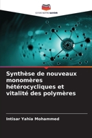 Synthèse de nouveaux monomères hétérocycliques et vitalité des polymères 6207262409 Book Cover