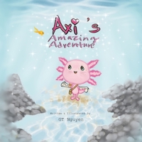 Axi's Amazing Adventure B0CN59M73V Book Cover