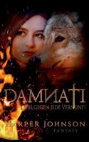 Damnati: Liebe gegen jede Vernunft 3749407916 Book Cover