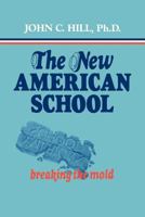 The New American School 0877629102 Book Cover