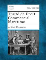 Traite de Droit Commercial Maritime 1289339511 Book Cover
