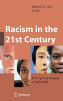 Racism in the 21st Century: An Empirical Analysis of Skin Color 1441927107 Book Cover