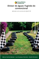 Divisor de águas: Fugindo do convencional (Portuguese Edition) 6209585892 Book Cover