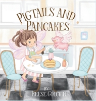 Pigtails and Pancakes B0FJ3VWPYK Book Cover
