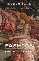 Fashion: Seductive Play 1350200395 Book Cover