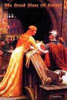 The broad stone of honour ; or, The true sense and practice of chivalry Volume 5 1470063034 Book Cover
