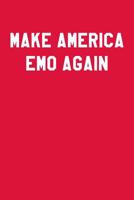 Make America Emo Again: Guitar Tab Notebook 6x9 120 Pages 1095488813 Book Cover