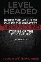 Level Headed: Inside the Walls of One of the Greatest Turnaround Stories of the 21st Century 1614660425 Book Cover