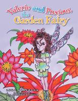 Valerie and Precious, the Garden Fairy 1493185993 Book Cover
