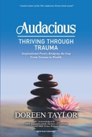Audacious: Thriving Through Trauma B09FNS5HM1 Book Cover