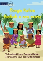Cultural Day at School - Bongin Katein Kiribati n ara reirei (Te Kiribati) 1922895563 Book Cover