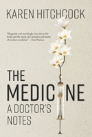 The Medicine: A Doctor's Notes 1760641936 Book Cover