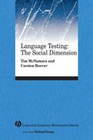 Language Testing: The Social Dimension 1405155434 Book Cover