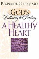 Heart (Gods Path to Healing) 0764228145 Book Cover