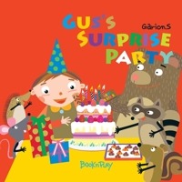 Gus's surprise party B08VYKJ191 Book Cover