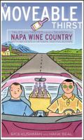A Moveable Thirst: Tales and Tastes from a Season in Napa Wine Country 0471793868 Book Cover