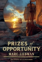 Prizes of Opportunity (Jaco Jacinto Age of Sail) B0GW5X5WFG Book Cover