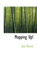 Mopping Up! Through The Eyes Of Bobbie Burns, Regimental Mascot 1017520119 Book Cover